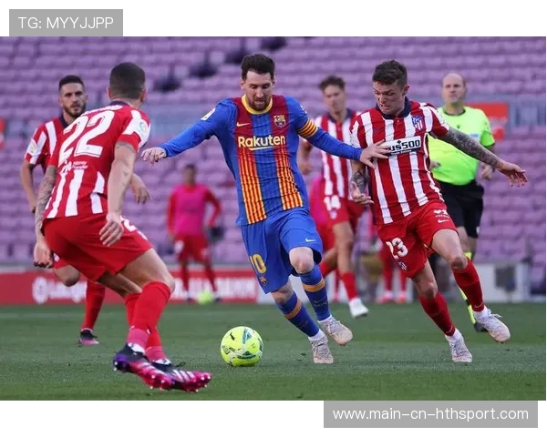 马竞新时代:引进梅西式突破者赋能禁区前渗透 马竞新时代:引进梅西式突破者赋能禁区前渗透